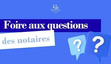 FAQ des notaires de France